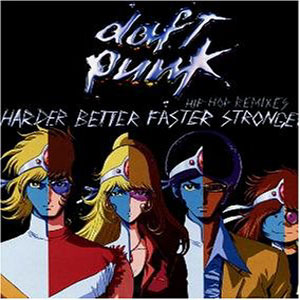 daft punk  harder better faster stronger