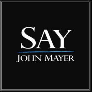 john mayer say